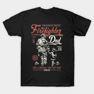 Fire fighter Dad T-Shirt